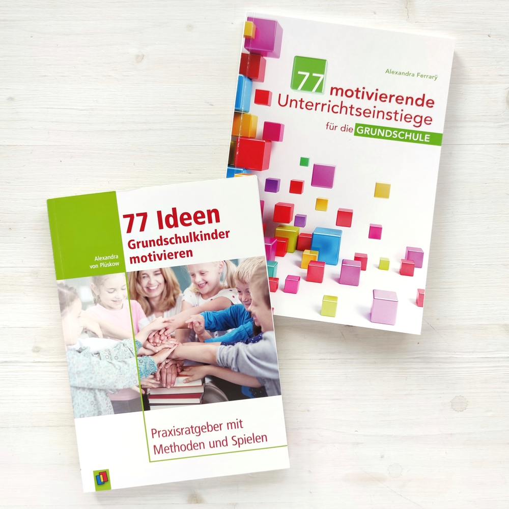 77 Ideen – Grundschulkinder motivieren 77 Ideen – Grundschulkinder motivieren
