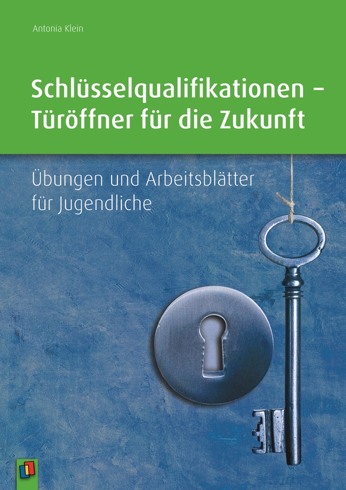 Schlüsselqualifikationen – Türöffner für die Zukunft