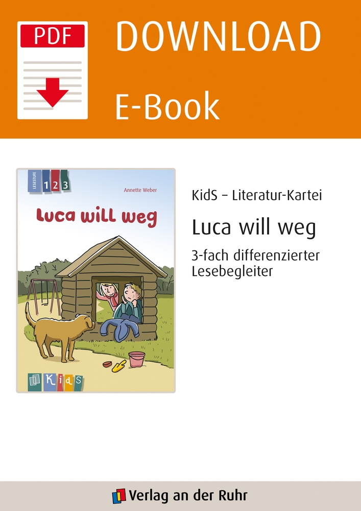 Luca will weg – 3-fach differenzierter Lesebegleiter