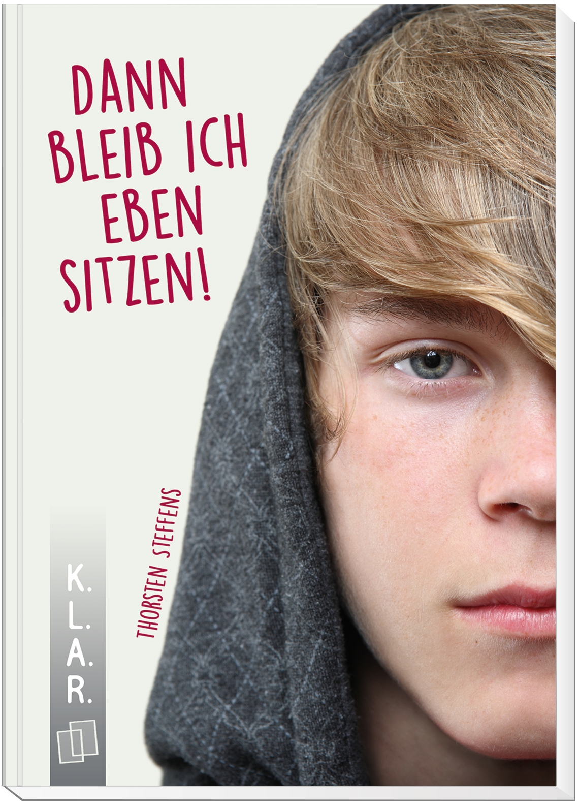 Dann bleib ich eben sitzen! Dann bleib ich eben sitzen!