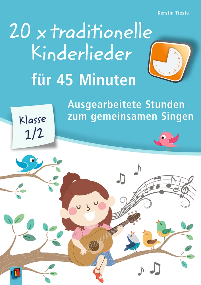 20 x traditionelle Kinderlieder für 45 Minuten - Klasse 1/2 20 x traditionelle Kinderlieder für 45 Minuten - Klasse 1/2
