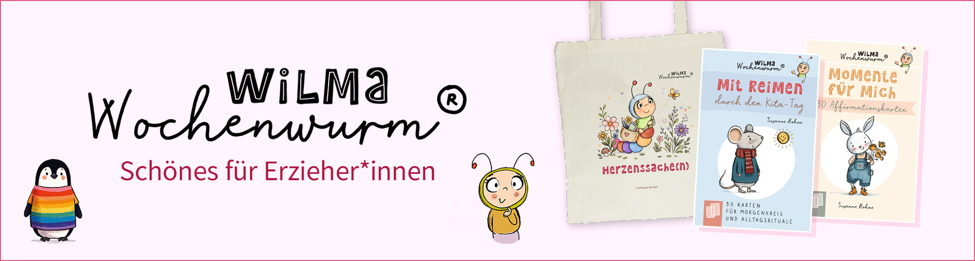 Wilma Wochenwurm: Schönes für Erzieherinnen.