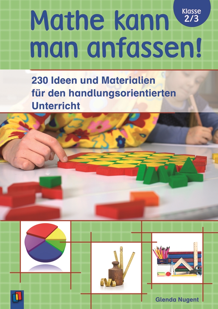 Mathe kann man anfassen! – Klasse 2/3