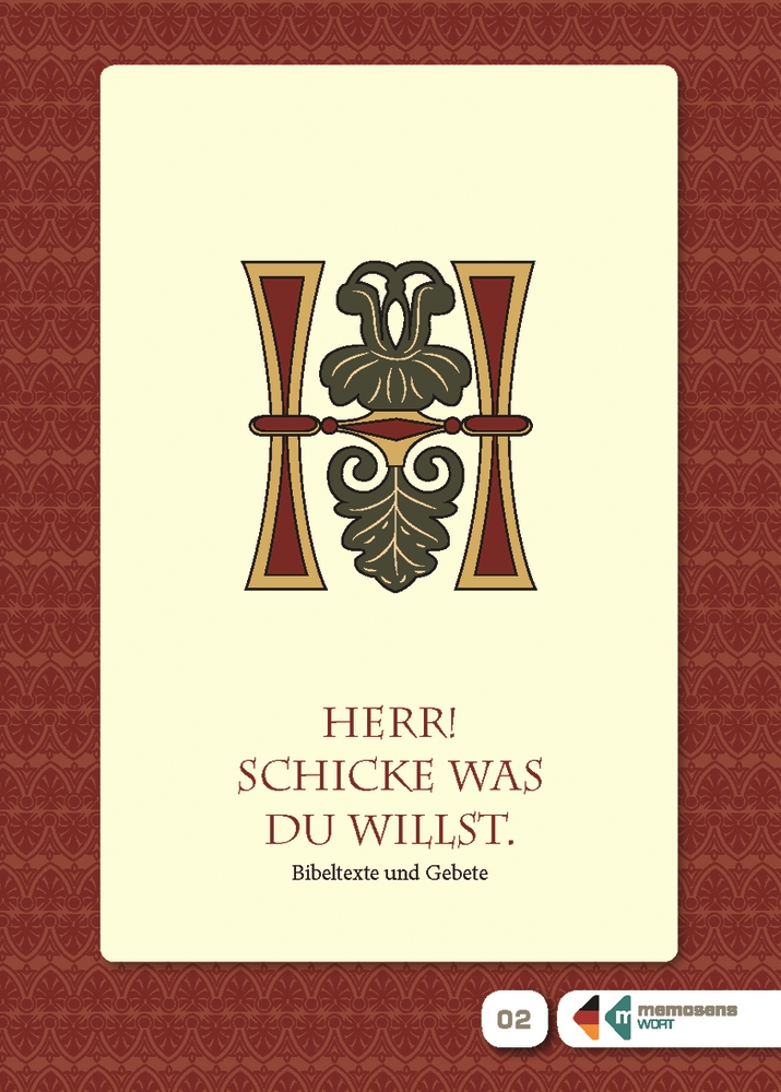 Herr! Schicke, was du willst.