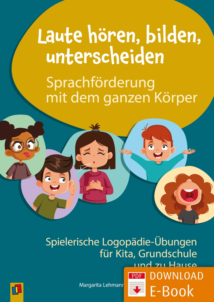 Spiel Sprachförderung Laute hören, bilden, unterscheiden – Sprachförderung mit dem ganzen