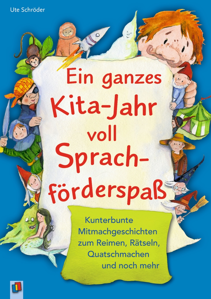 Ein ganzes Kita-Jahr voll Sprachförderspaß Ein ganzes Kita-Jahr voll Sprachförderspaß