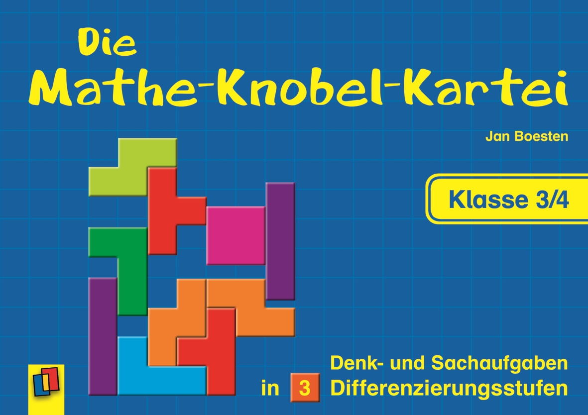 Die Mathe-Knobel-Kartei – Klasse 3/4 Die Mathe-Knobel-Kartei – Klasse 3/4