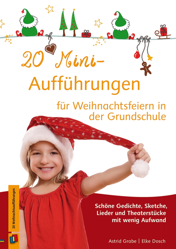 20 Mini-Aufführungen für Weihnachtsfeiern in der Grundschule 20 Mini-Aufführungen für Weihnachtsfeiern in der Grundschule