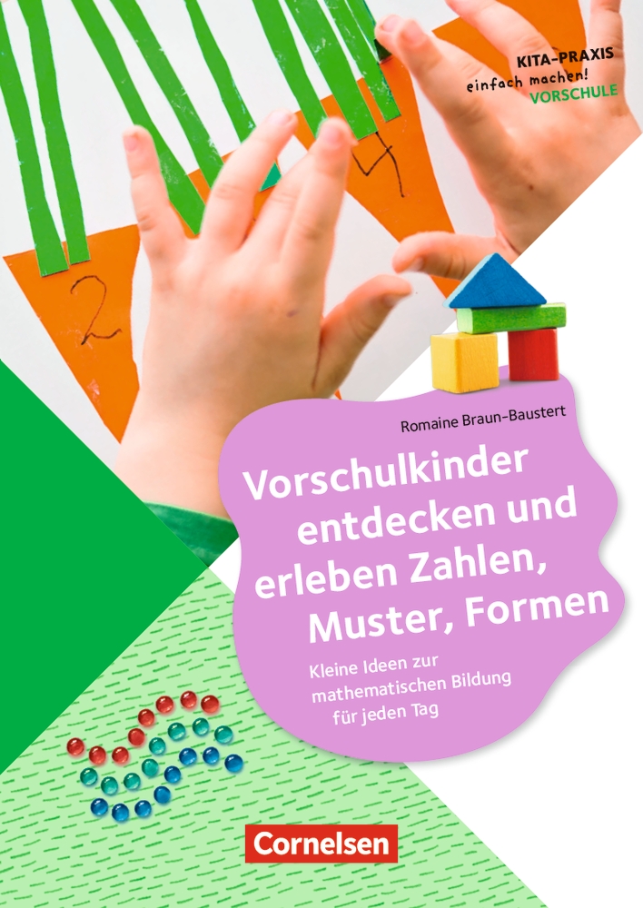 Vorschulkinder entdecken und erleben Zahlen, Muster, Formen