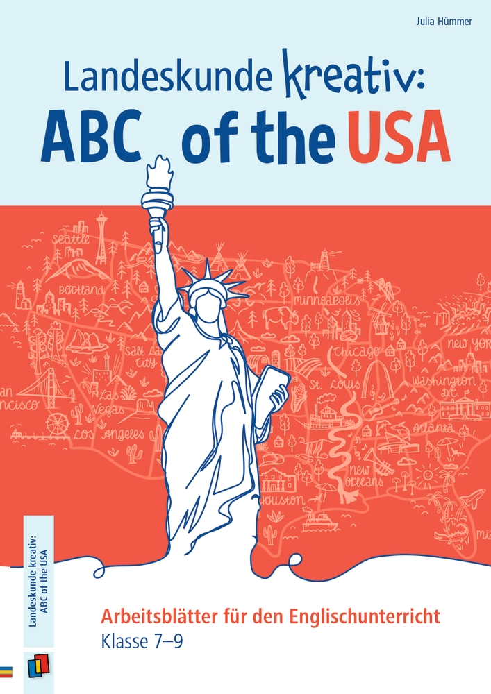 Landeskunde kreativ: ABC of the USA Landeskunde kreativ: ABC of the USA