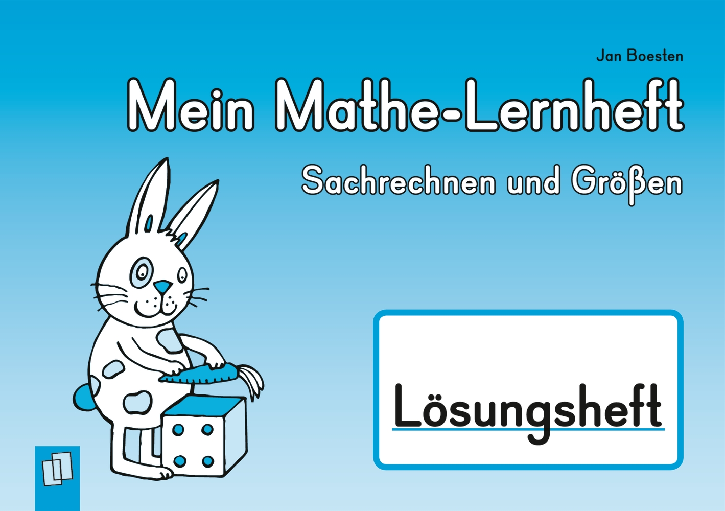 Mein Mathe-Lernheft – Sachrechnen und Größen – Lösungsheft