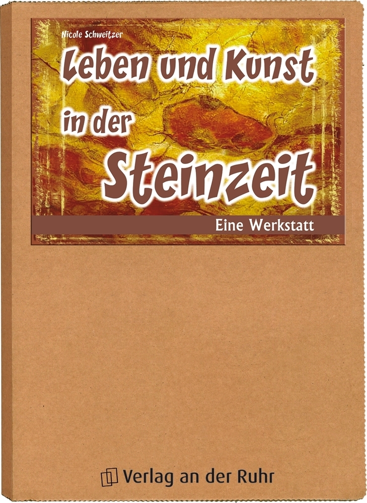 Leben und Kunst in der Steinzeit