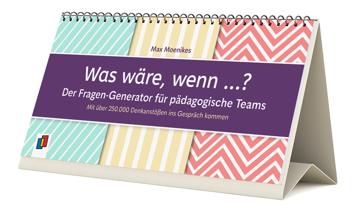 Was wäre, wenn ...? - Der Fragen-Generator für pädagogische Teams