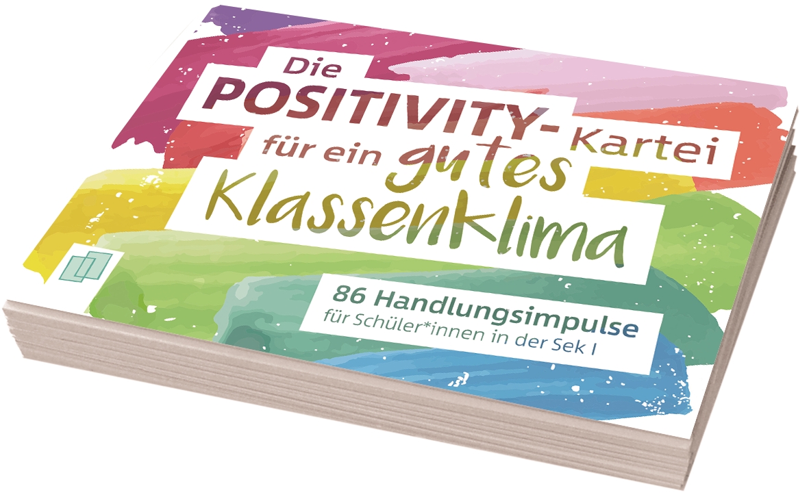 Die Positivity-Kartei für ein gutes Klassenklima Die Positivity-Kartei für ein gutes Klassenklima