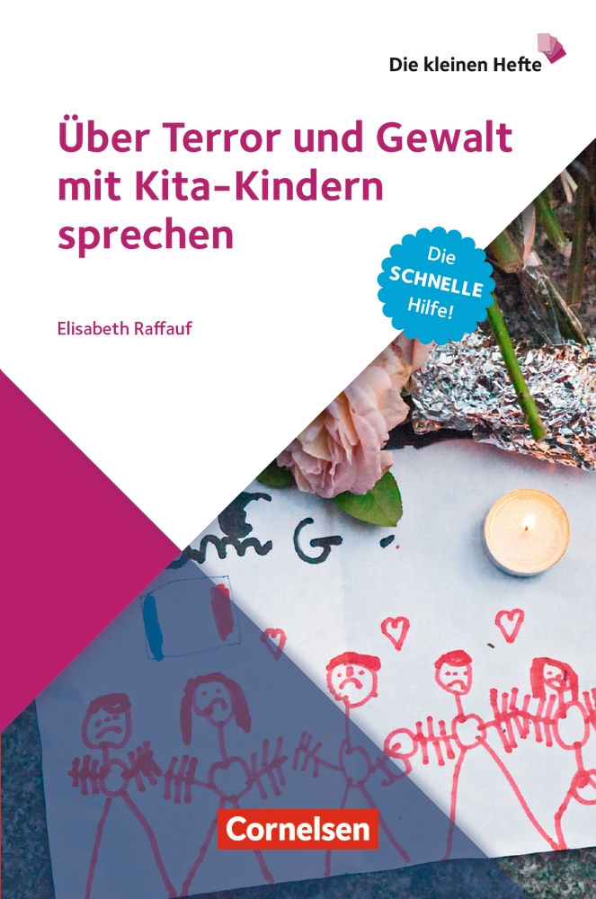 Über Terror und Gewalt mit Kita-Kindern sprechen Über Terror und Gewalt mit Kita-Kindern sprechen