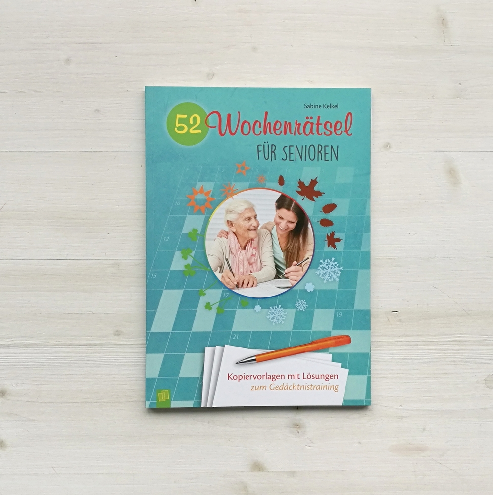 52 Wochenrätsel für Senioren 52 Wochenrätsel für Senioren