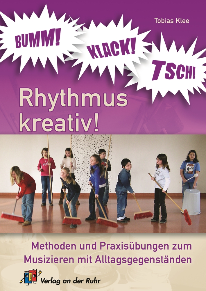 Bumm! Klack! Tsch! – Rhythmus kreativ!