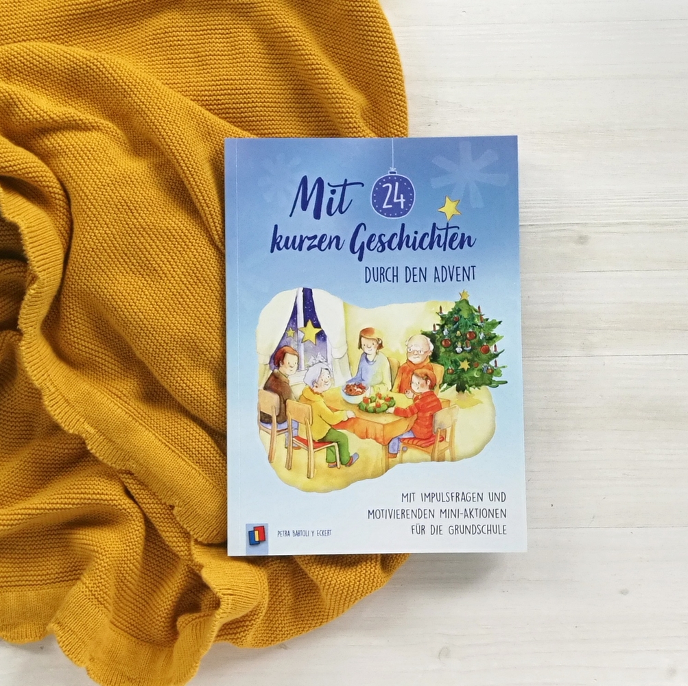 Mit 24 kurzen Geschichten durch den Advent Mit 24 kurzen Geschichten durch den Advent