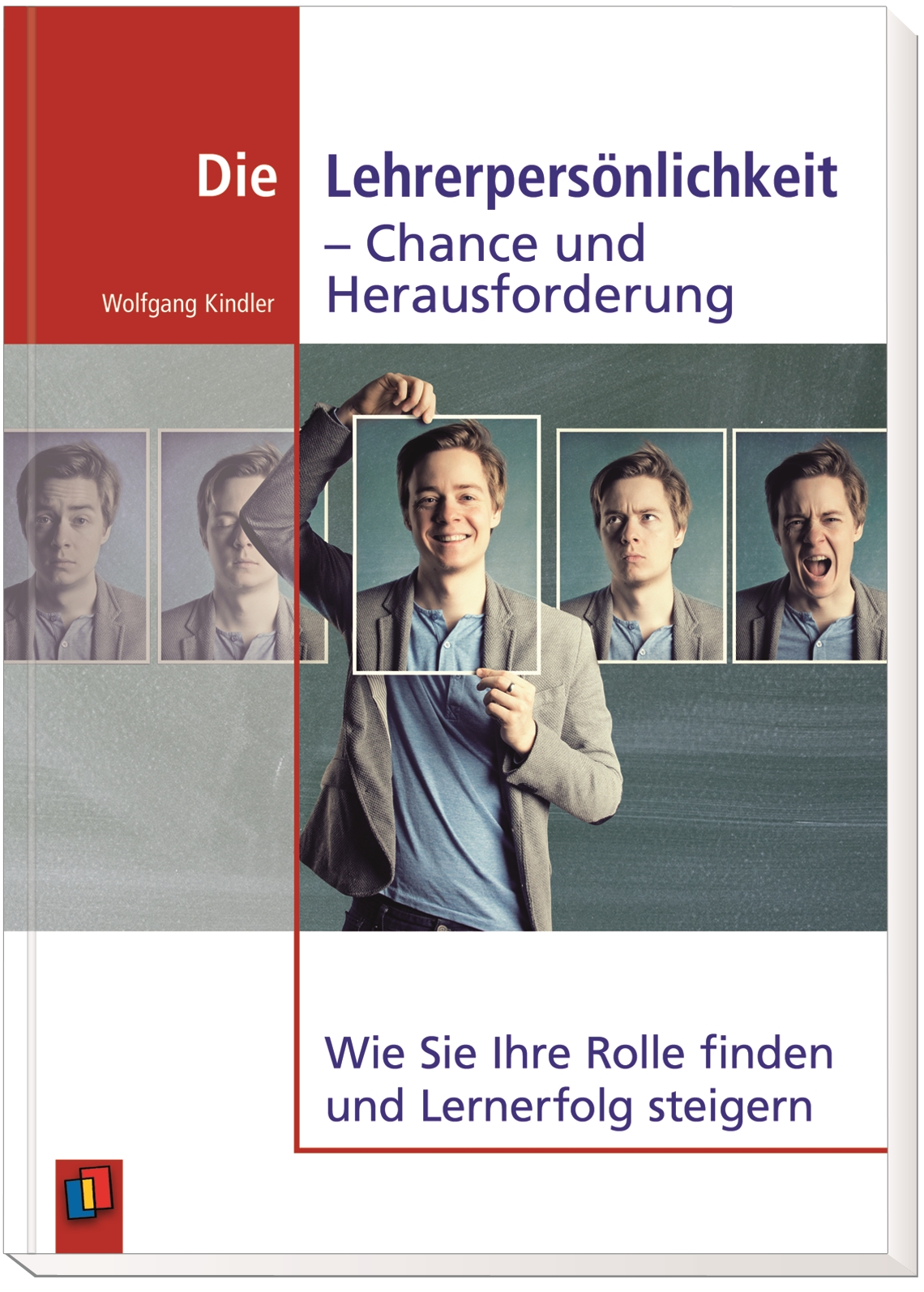 Die Lehrerpersönlichkeit - Chance und Herausforderung