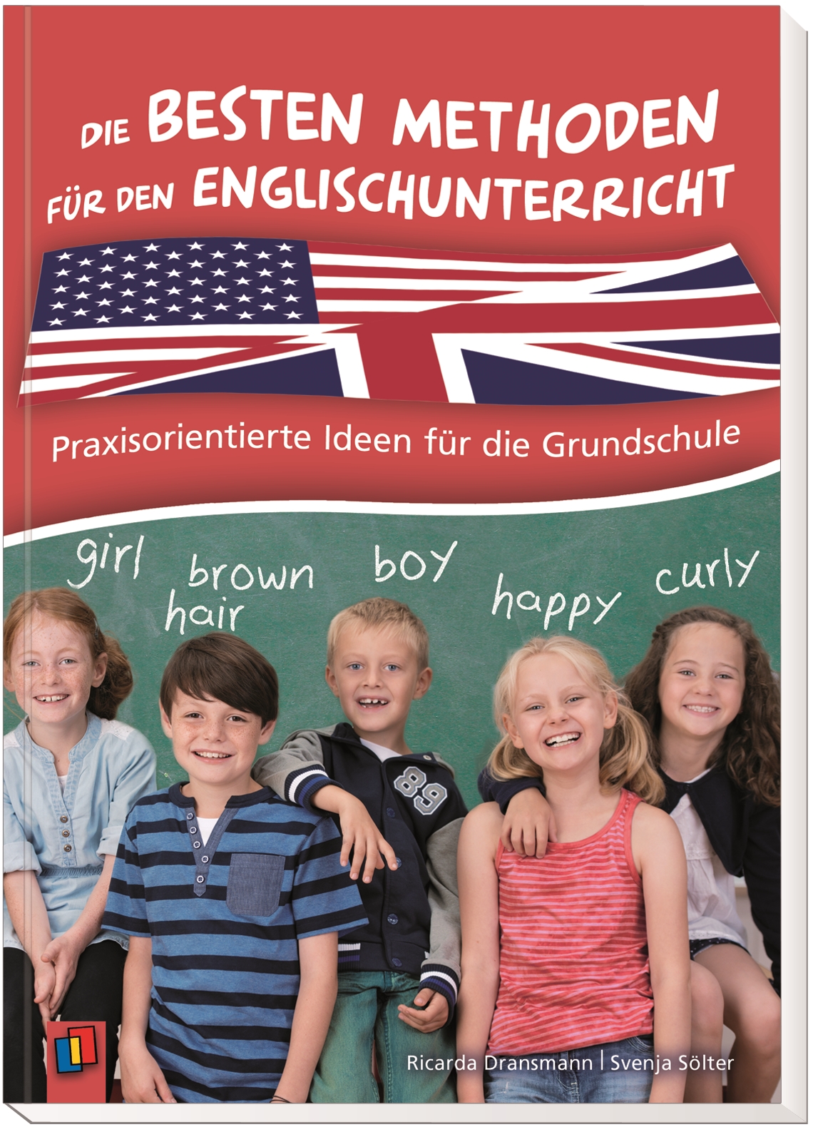 Die besten Methoden für den Englischunterricht Die besten Methoden für den Englischunterricht