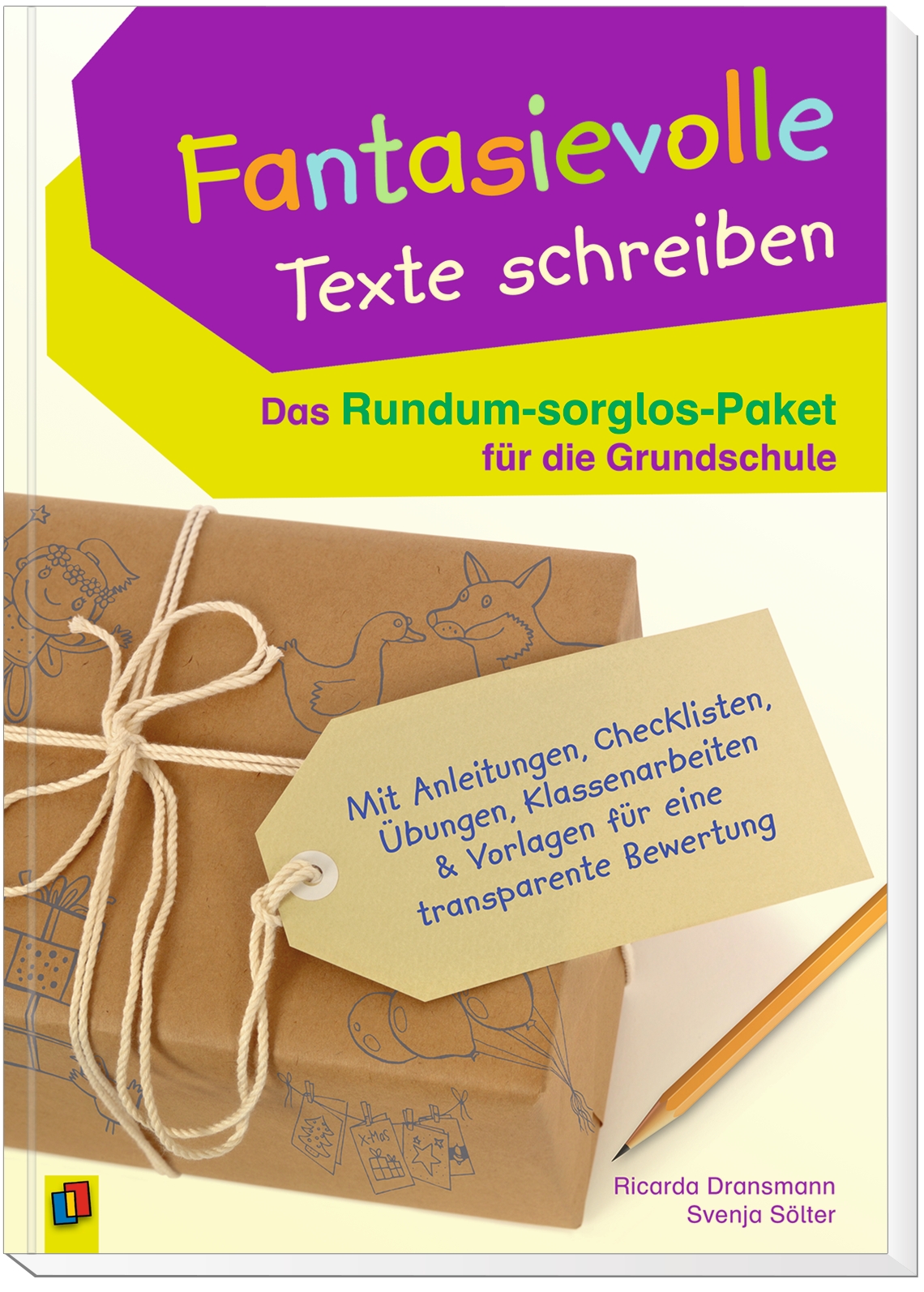 Fantasievolle Texte schreiben – Das Rundum-sorglos-Paket für die Grundschule Fantasievolle Texte schreiben – Das Rundum-sorglos-Paket für die Grundschule