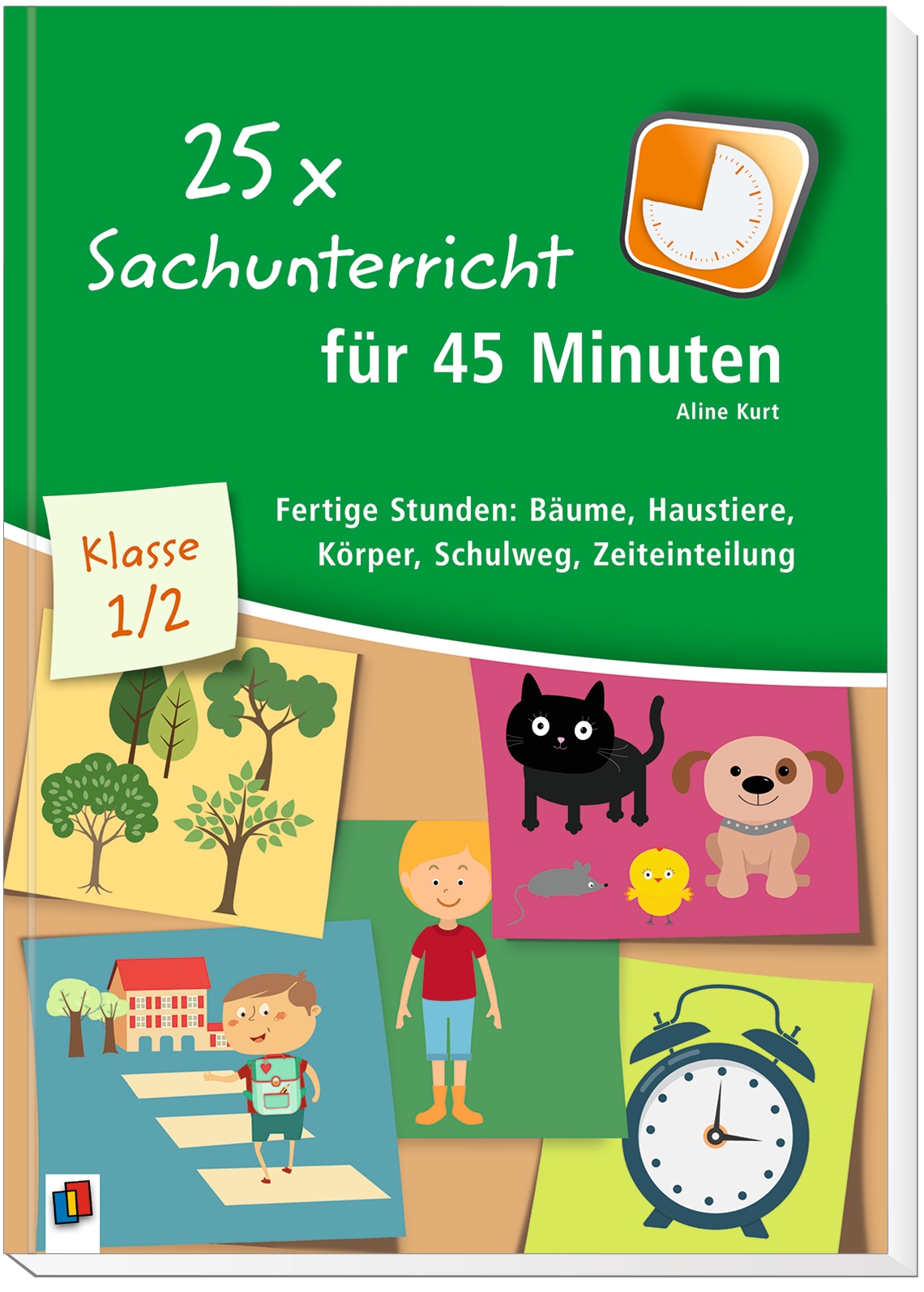 25 x Sachunterricht für 45 Minuten – Klasse 1/2 25 x Sachunterricht für 45 Minuten – Klasse 1/2