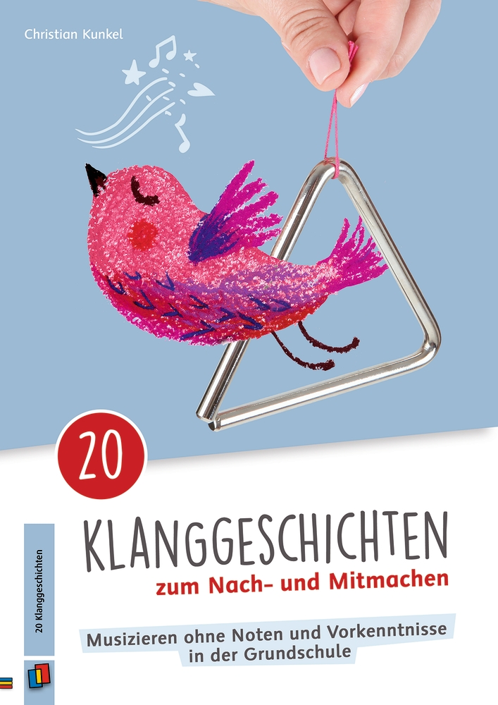 20 Klanggeschichten zum Nach– und Mitmachen