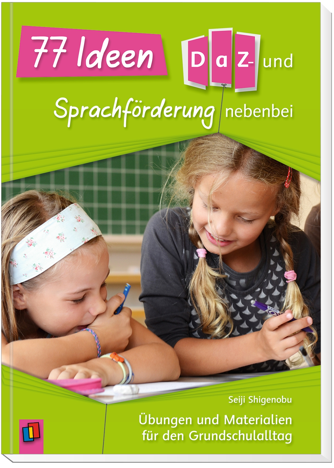 77 Ideen – DaZ- und Sprachförderung nebenbei