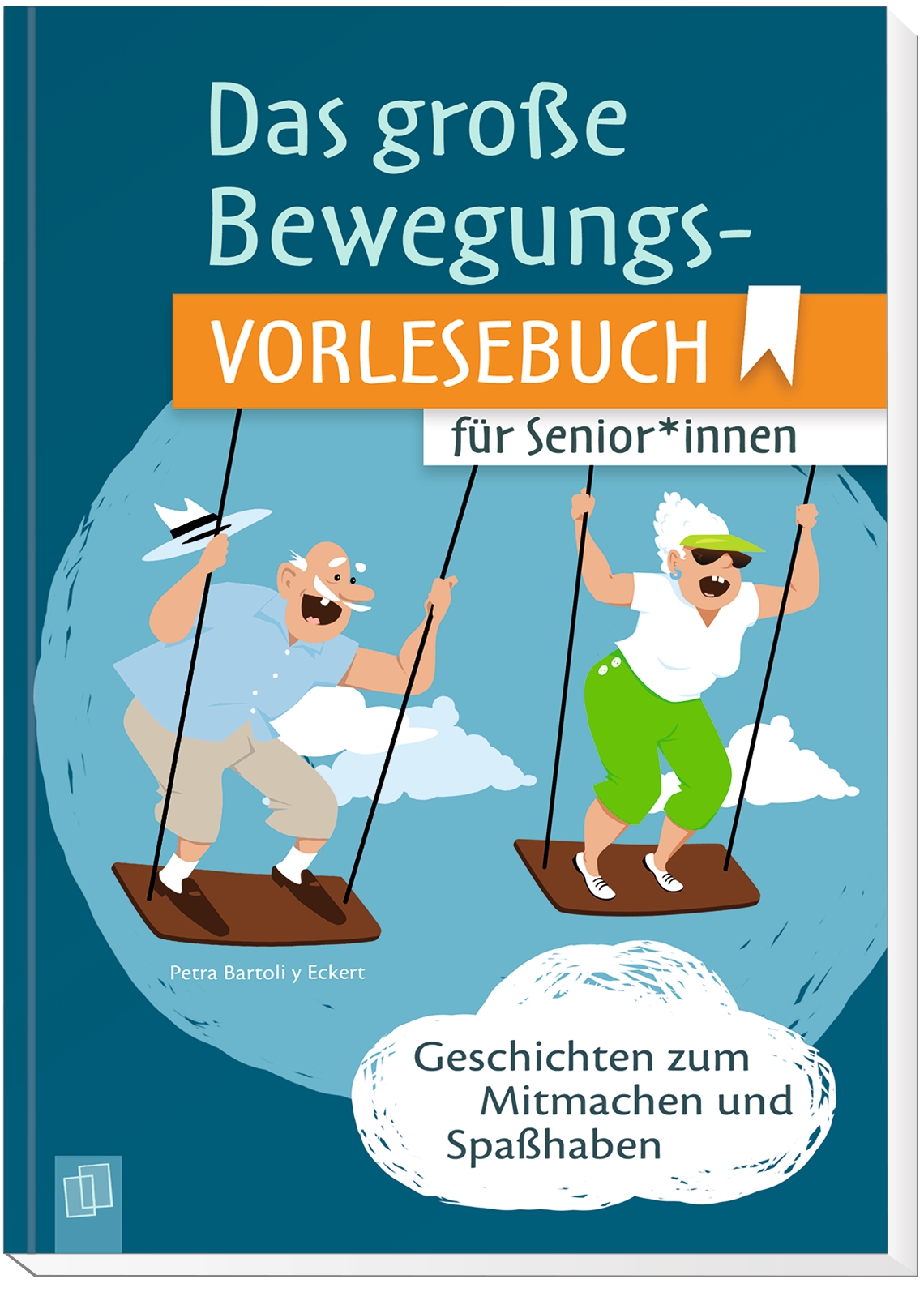 Das große Bewegungsvorlesebuch für Senioren und Seniorinnen Das große Bewegungsvorlesebuch für Senioren und Seniorinnen