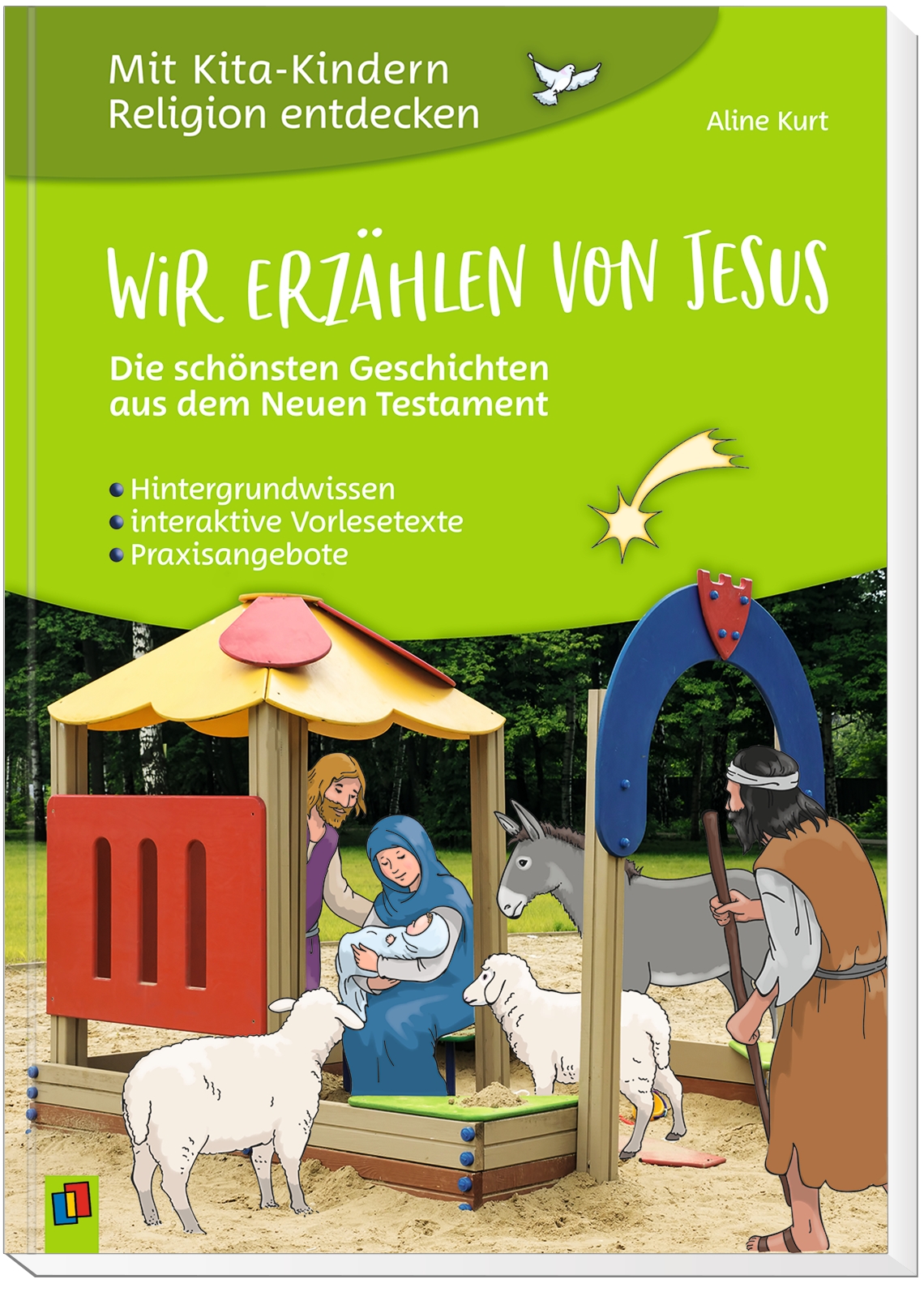 Wir erzählen von Jesus – Die schönsten Geschichten aus dem Neuen Testament Wir erzählen von Jesus – Die schönsten Geschichten aus dem Neuen Testament