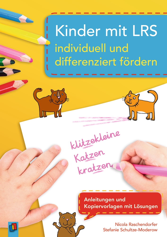 Kinder mit LRS individuell und differenziert fördern Kinder mit LRS individuell und differenziert fördern