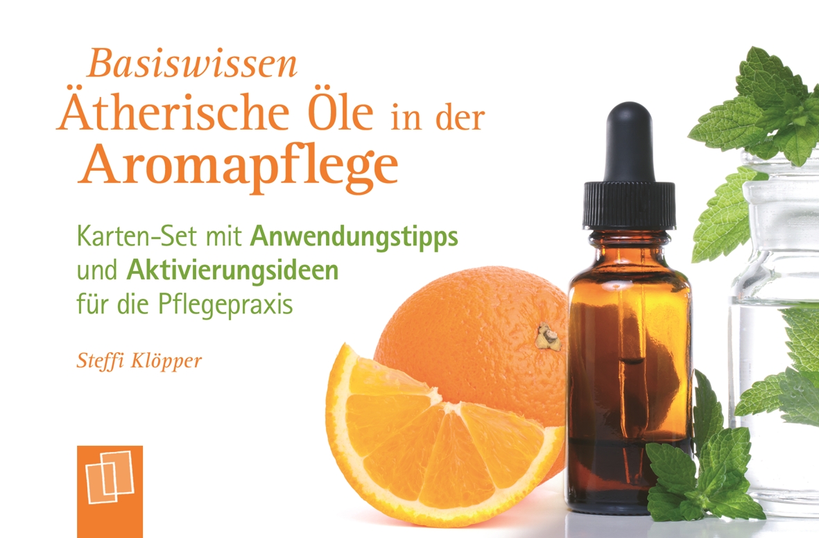 Basiswissen Ätherische Öle in der Aromapflege