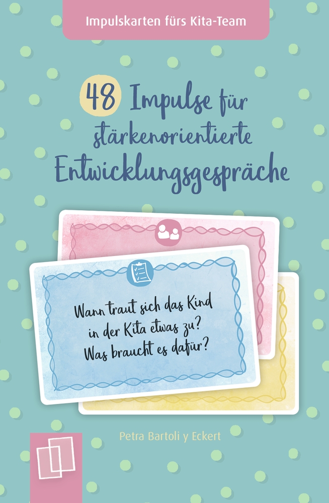 48 Impulse für stärkenorientierte Entwicklungsgespräche