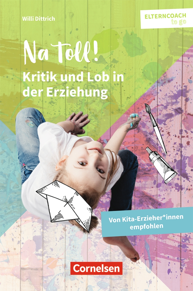 Na toll! – Kritik und Lob in der Erziehung