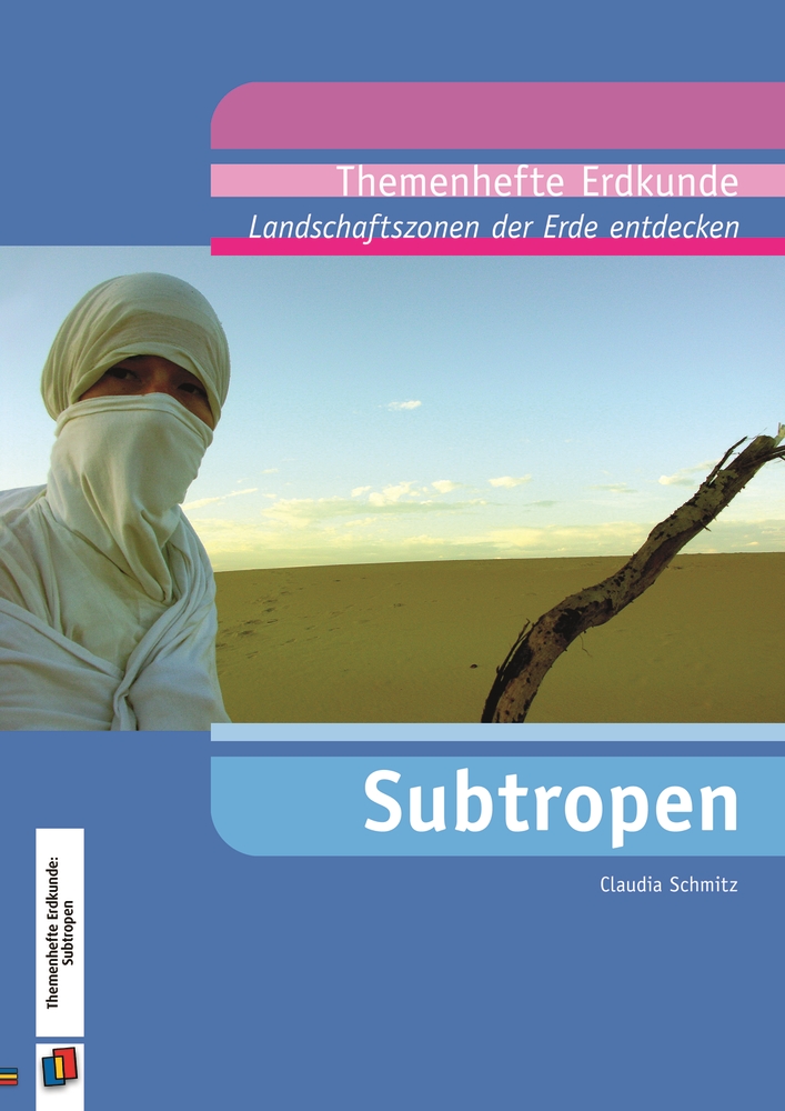 Landschaftszonen der Erde entdecken – Subtropen