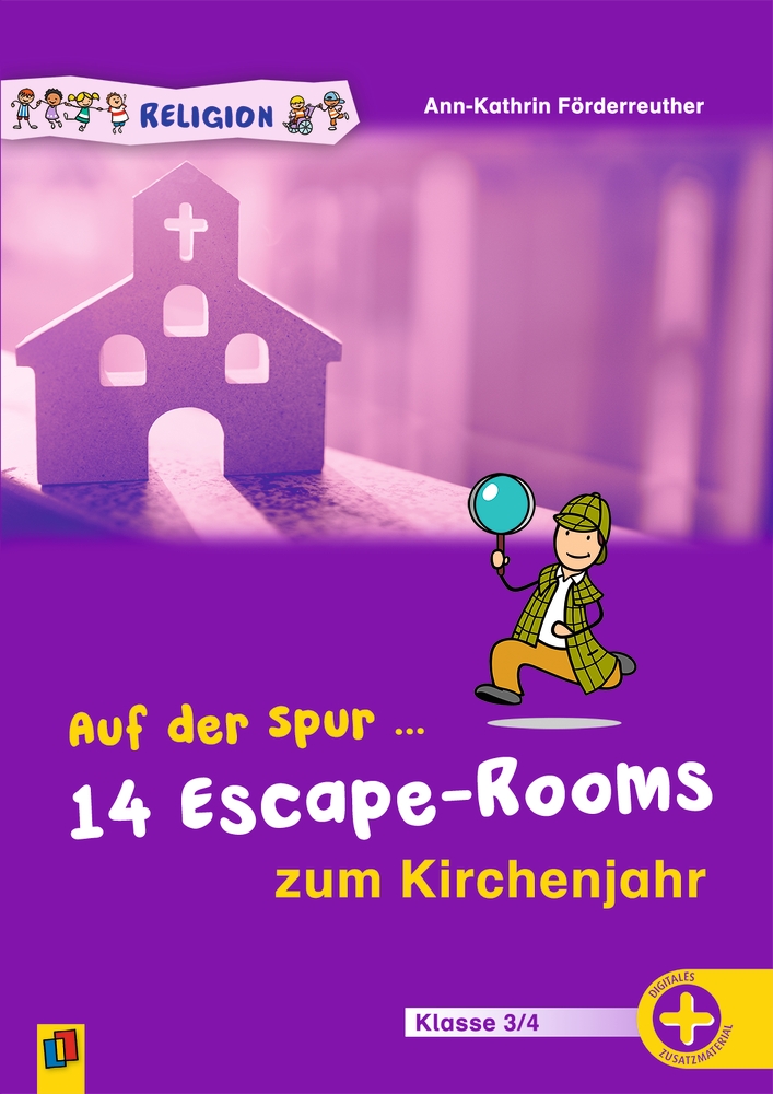 Auf der Spur ... 14 Escape-Rooms zum Kirchenjahr Auf der Spur ... 14 Escape-Rooms zum Kirchenjahr