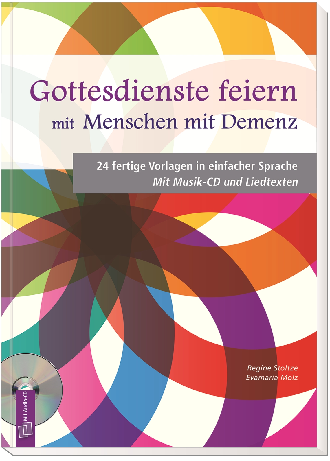 Gottesdienste feiern mit Menschen mit Demenz Gottesdienste feiern mit Menschen mit Demenz