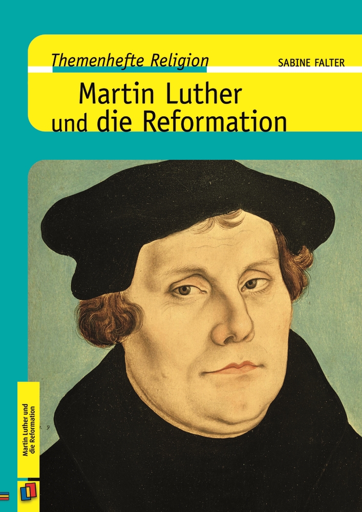 Martin Luther und die Reformation