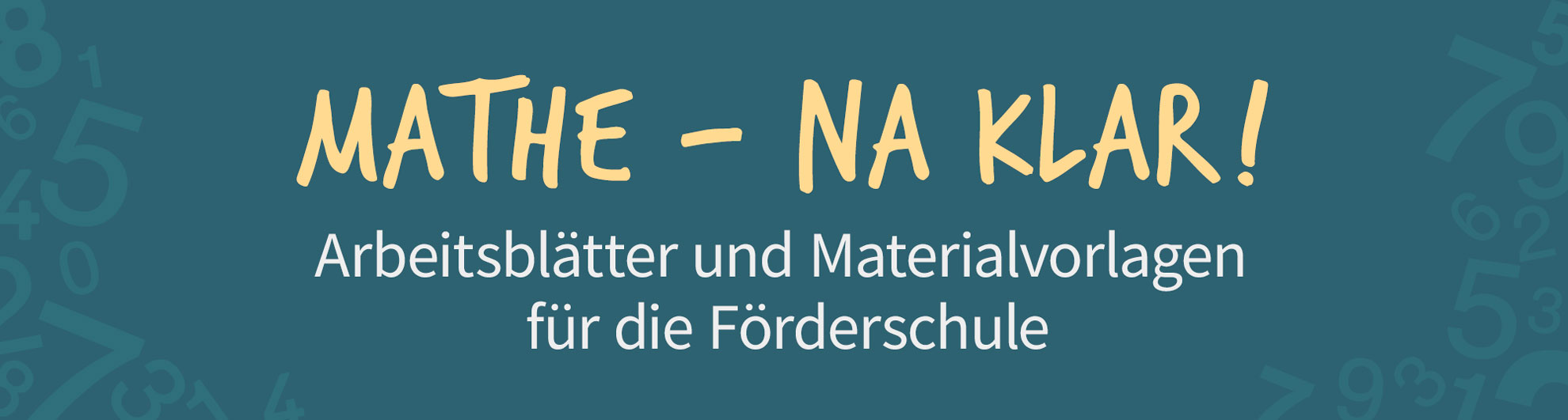Mathe - na klar! Arbeitsblätter und Materialvorlagen für die Förderschule
