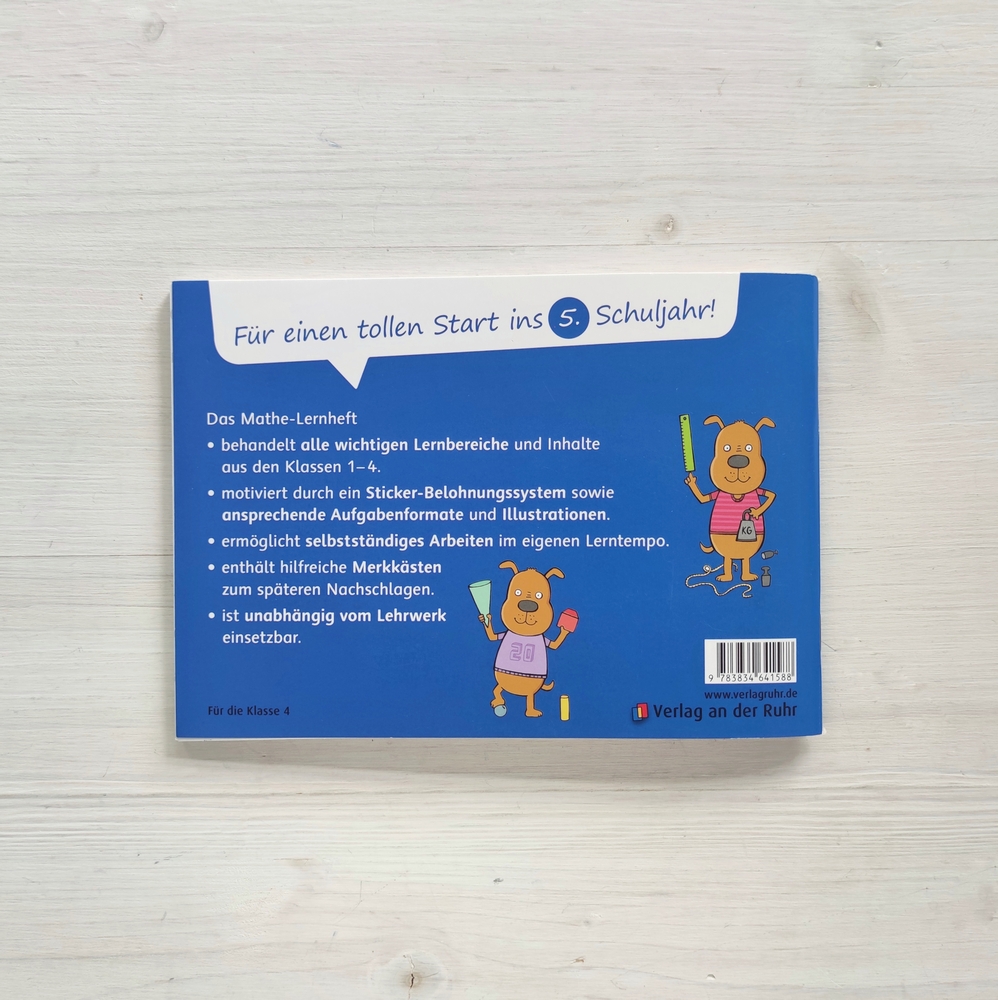 Ich bin fit für Klasse 5! Mein Mathe–Lernheft Ich bin fit für Klasse 5! Mein Mathe–Lernheft