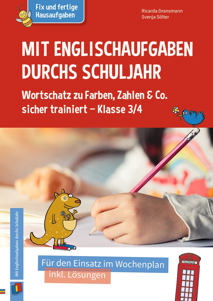 Mit Englischaufgaben durchs Schuljahr – Wortschatz zu Farben, Zahlen & Co. sicher trainiert – Klasse 3/4