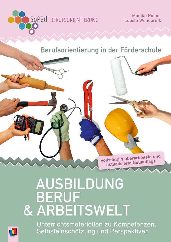 Berufsorientierung in der Förderschule – Ausbildung, Beruf und Arbeitswelt