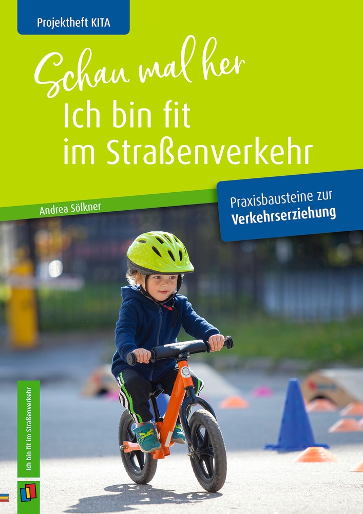 Schau mal her, ich bin fit im Straßenverkehr Schau mal her, ich bin fit im Straßenverkehr