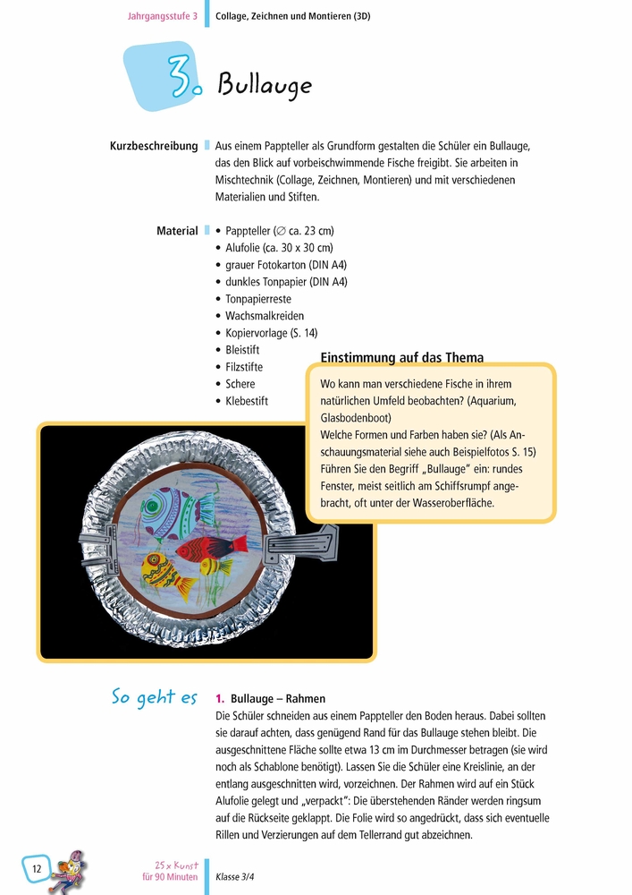25 x Kunst für 90 Minuten – Klasse 3/4 25 x Kunst für 90 Minuten – Klasse 3/4