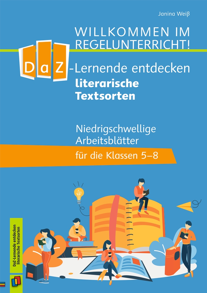 DaZ-Lernende entdecken literarische Textsorten DaZ-Lernende entdecken literarische Textsorten