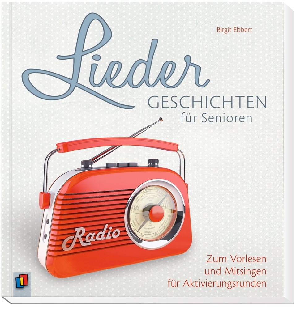 Liedergeschichten für Senioren Liedergeschichten für Senioren