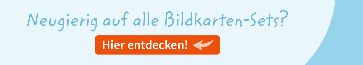 Banner mit Text: Neugierig auf alle Bildkarten-Sets? Hier entdecken!