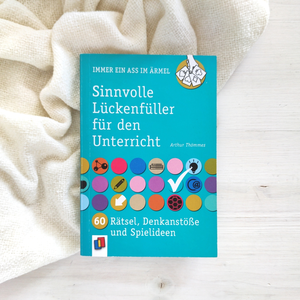 Sinnvolle Lückenfüller für den Unterricht Sinnvolle Lückenfüller für den Unterricht