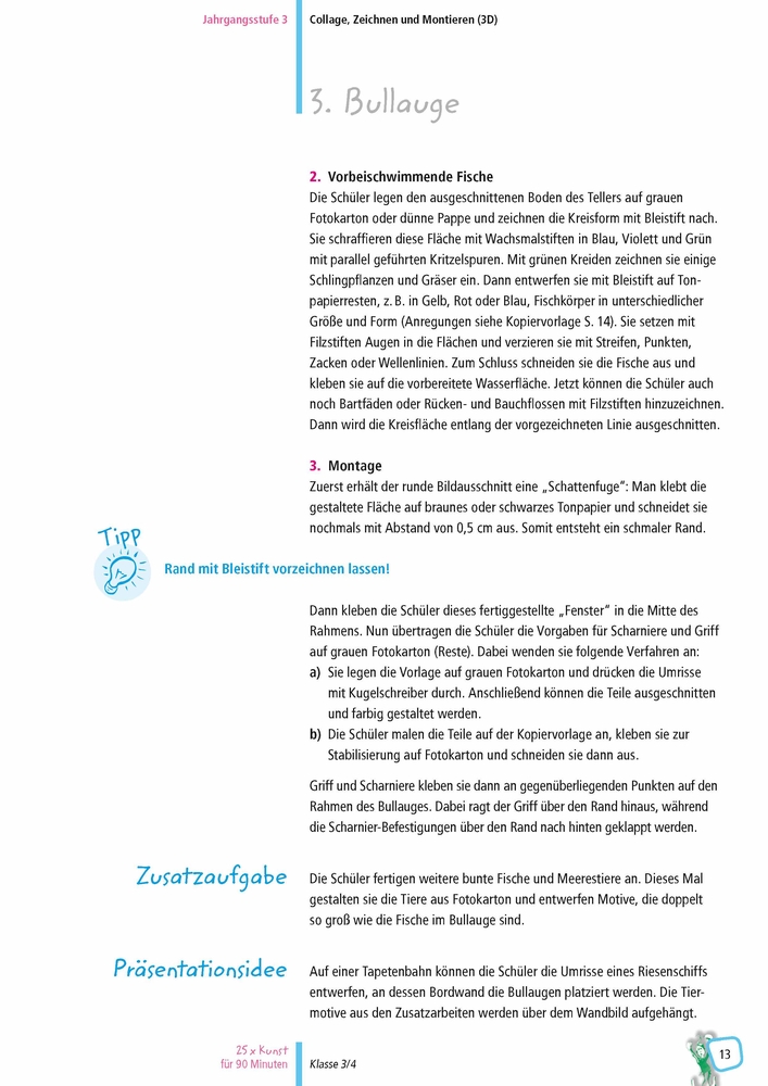 25 x Kunst für 90 Minuten – Klasse 3/4 25 x Kunst für 90 Minuten – Klasse 3/4