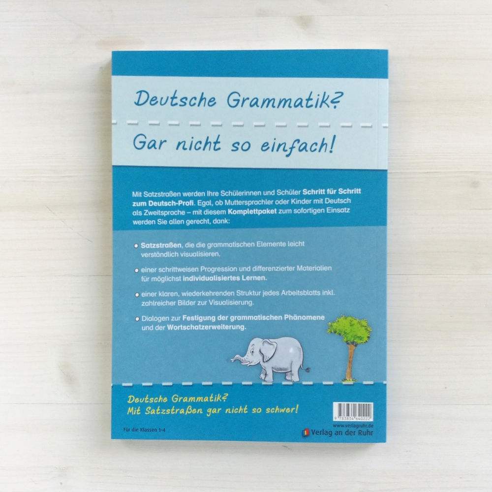 Mit Satzstraßen Schritt für Schritt zum Deutsch-Profi Mit Satzstraßen Schritt für Schritt zum Deutsch-Profi